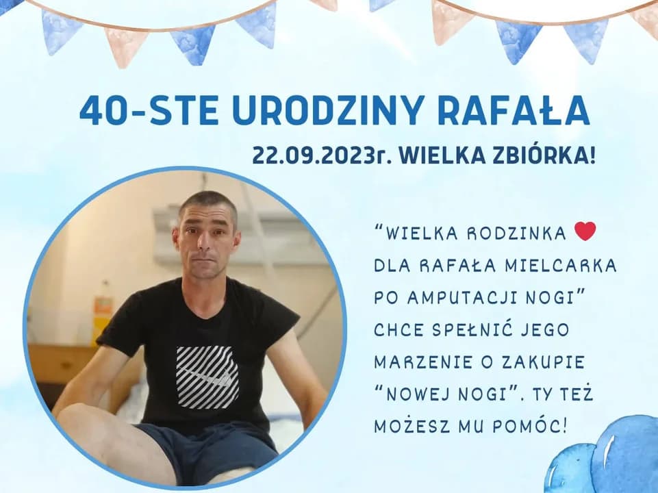 Zróbmy Rafałowi prezent na 40. urodziny. Wspomóżmy zakup protezy — zdjęcie 5 z 17