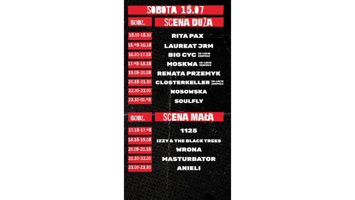 Drugiego dnia Jarocin Festiwal 2023 na dwóch scenach wystąpi łącznie trzynastu artystów Duża scena 15:00 - 15:30 Rita Pax 15:45 - 16:15 Laureat JRM 16:30 - 17:15 Big Cyc - koncert z okazji 35-lecia zespołu 17:45 - 18:35 Moskwa - koncert z okazji 40-lecia zespołu 19:05 - 20:05 Renata Przemyk 20:35 - 21:30 Closterkeller - koncert z okazji 35-lecia zespołu 22:00 - 23:00 Nosowska 23:30 - 00:45 Soulfly Mała scena 17:15 - 17:45 1125 18:35 - 19:05 Izzy & The Black Trees 20:05 - 20:35 Wrona 21:30 - 22:00 Masturbator 23:00 - 23:30 Anieli