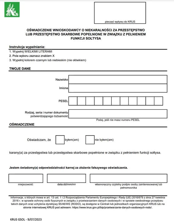 Należy dołączyć do niego m.in. oświadczenie wnioskodawcy o niekaralności za przestępstwo lub przestępstwo skarbowe popełnione w związku z pełnieniem funkcji sołtysa.