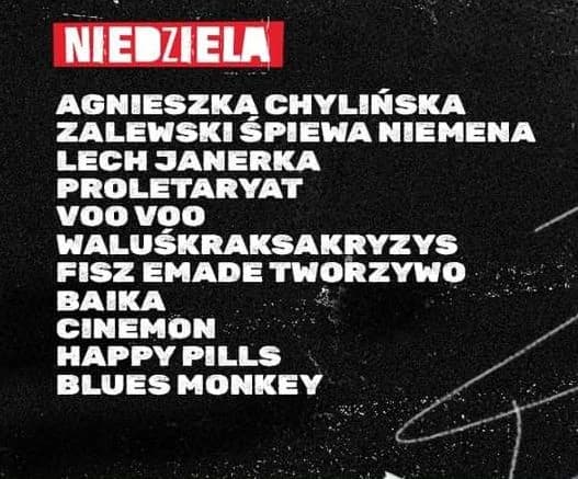 Jarocin Festiwal 2023. Trzeciego dnia, 16 lipca, zaplanowano koncerty: Agnieszka Chylińska Zalewski śpiewa Niemena Lech Janerka Proletaryat Voo Voo Waluśkraksakryzys Fisz Emade Tworzywo Baika Cinemon Happy Pills Blues Monkey