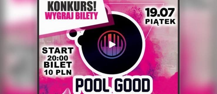 Trzecia odsłona Pool Good Vibes już w ten piątek! [WYNIKI]