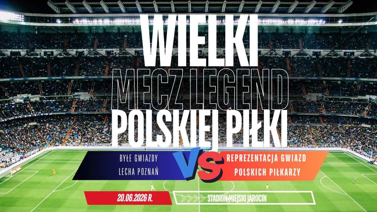 Legendy Reprezentacji Polski i Lecha Poznań zagrają w Jarocinie. Wielki mecz już w następny weekend!