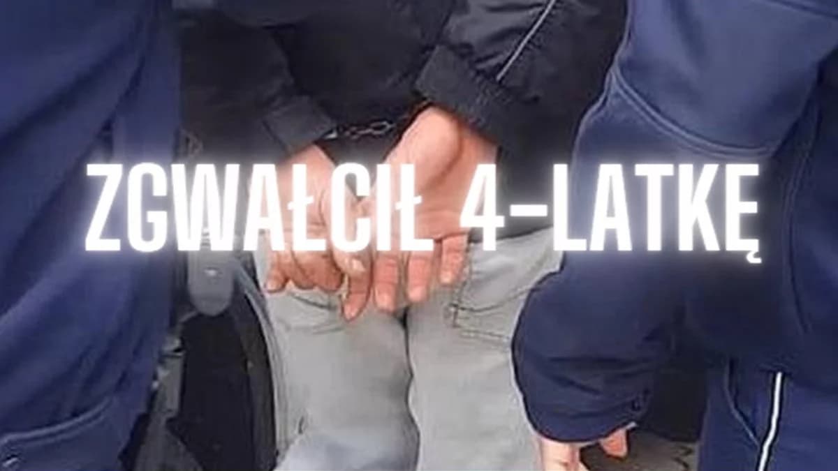 29-latek z gminy Jarocin z zarzutem gwałtu ze szczególnym okrucieństwem na 4-latce
