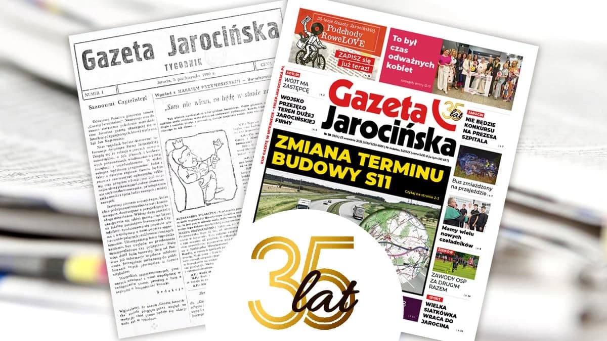 "Gazeta Jarocińska" - od papierowego tygodnika po codzienne wiadomości w internecie. Z Wami i dla Was od 35 lat