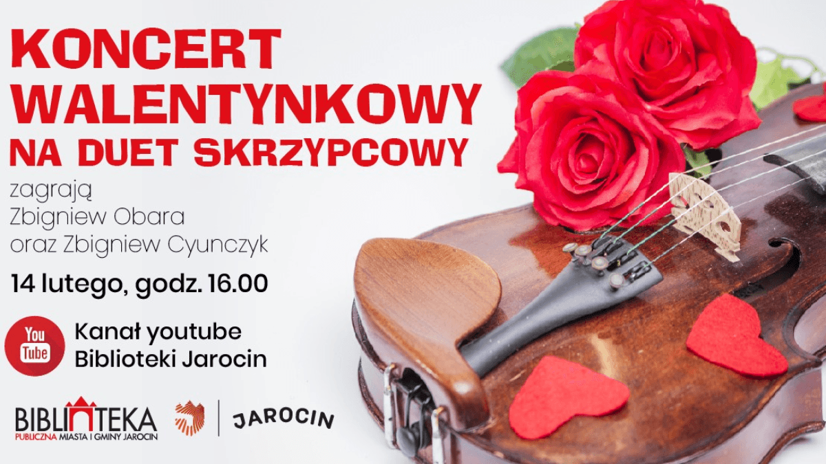 Koncerty na walentynki. Walentynki na dwoje skrzypiec i na rockowo. W Jarocinie i Kotlinie