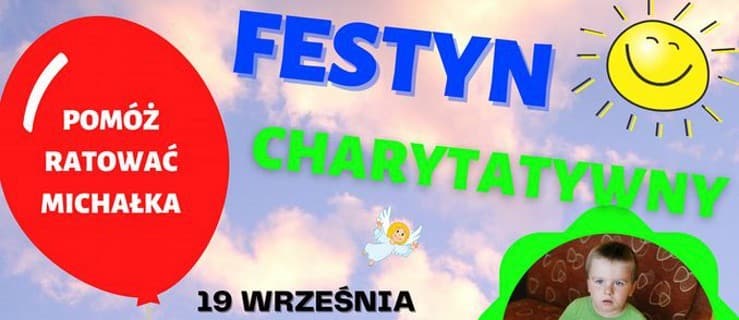 Festyn dla Michałka w Witaszycach. Do operacji brakuje niecałe 38 tysięcy